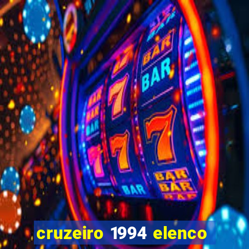 cruzeiro 1994 elenco